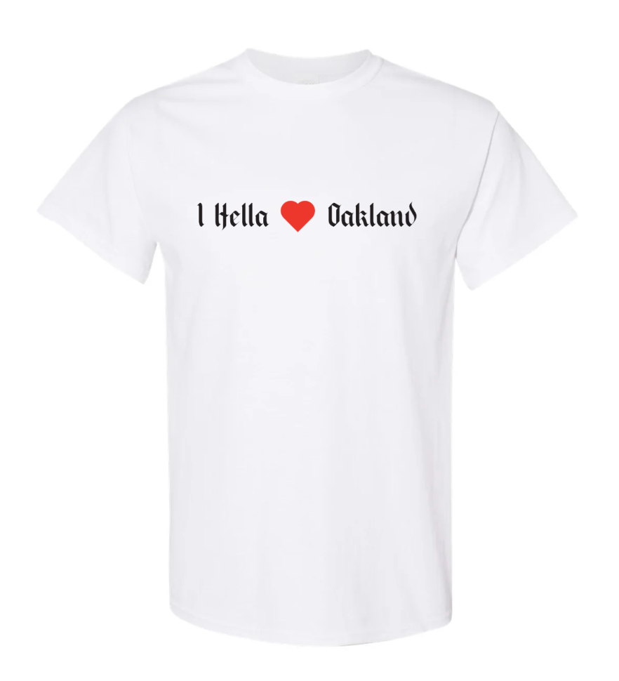 Hella Love Oakland T-Shirt
