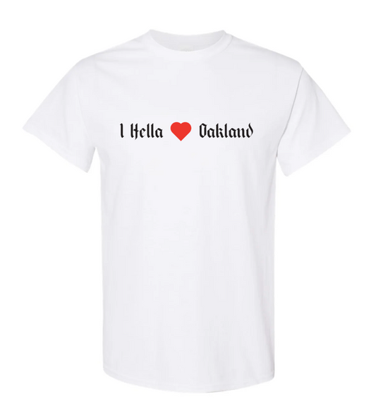 Hella Love Oakland T-Shirt